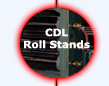 CDL Roll Stands